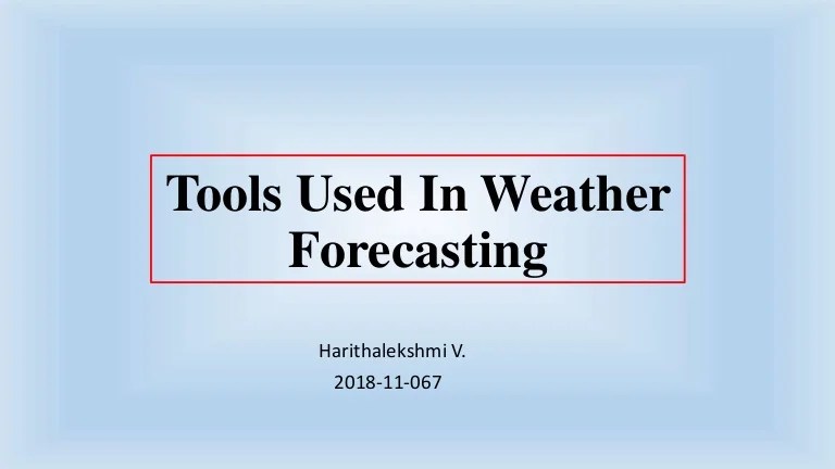 Weather forecasting tools for camping